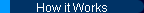 How it Works